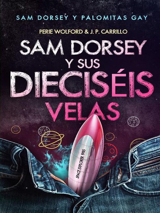 Title details for Sam Dorsey Y Sus Dieciséis Velas by Perie Wolford - Wait list